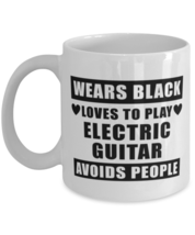 Funny Mug for Electric Guitar Player - Wears Black Avoids People - 11 oz  - £10.89 GBP