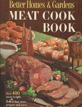 Better Homes and Gardens Meat Cook Book [Hardcover] the Editors of Better Homes  - $2.93