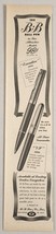 1947 Print Ad B*B Ball Point Pens 2 Models Made in Hollywood,California - £9.67 GBP