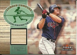 2002 Fleer Tradition Lumber Company Game Bat Jim Thome Indians - £5.90 GBP