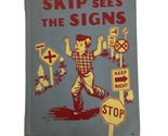 Skip Sees The Signs Virgina Novinger Beth Wilson Blue Cover 1953 - £7.63 GBP