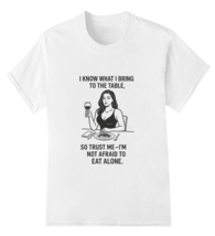 Not Afraid To Eat Alone Womens Short Sleeve Shirts - $14.99