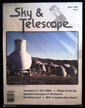Sky &amp; Telescope Magazine April 1982 mbox1526 Astronomy In The 1980s - £3.84 GBP