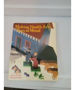 Making Noah’s Ark Toys In Wood Softcover - $4.99