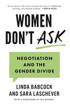 Women Don&#39;t Ask: Negotiation and the Gender Divide by Linda Babcock - Good - £7.37 GBP