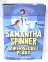 Samantha Spinner and the Super-Secret Plans, Hardcover by Russell Ginns - £7.85 GBP