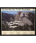 United States Air Force USAF Thunderbirds Over Mount Rushmore 1988 Signe... - $74.22