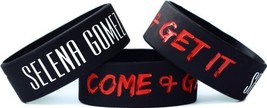 Selena Gomez Come and Get It - One Inch Silicone Wristband [Jewelry] - $6.74