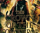[Advance Uncorrected Proofs] The Crown of The Conqueror by Gav Thorpe / ... - $11.39