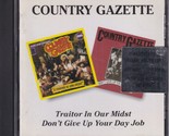 Traitor in Our Midst / Don&#39;t Give Up Your Day Job by Country Gazette (CD... - £20.04 GBP