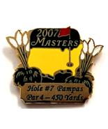 2007 Masters Tournament Pin Hole 7 Pampas Par 4 450 Yards Golf Augusta S... - $20.75 CAD