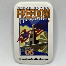 2006 Freedom Festival Cedar Rapids Iowa State Tourism Pinback Button Pin - £4.64 GBP