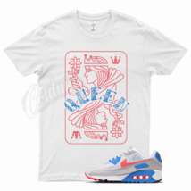 White QUEEN T Shirt for N Air Max 90 Hot Coral Light Blue Vivid Pink  - £20.67 GBP+