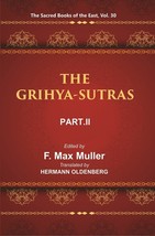 The Sacred Books Of The East (The GRIHYA-SUTRAS, PART-II: Gobhila, H [Hardcover] - £32.14 GBP