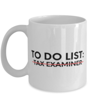 Funny To Do List Tax Examiner Retirement Worker Taxes  - £11.98 GBP