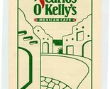 Carlos O&#39;Kelly&#39;s Mexican Cafe Menu Ridge Road Circle Wichita Kansas 1990&#39;s - £11.87 GBP