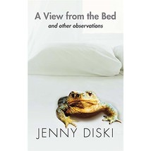 View From The Bed And Other Observations Diski, Jenny - £18.00 GBP