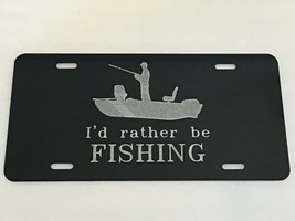 I&#39;d rather be FISHING Car Tag Diamond Etched on Aluminum License Plate - £18.08 GBP