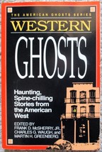 WESTERN GHOSTS (1990) Haunting, Spine-Chilling Stories From The American West - £7.18 GBP
