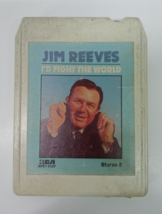 Jim Reeves I&#39;d Fight The World 8 Track Tape 1974 RCA - $3.95