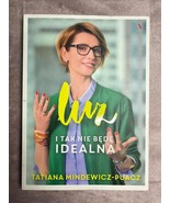 Tatiana Mindewicz-Pułacz &quot;LUZ I tak nie będę idealna&quot; - $16.91 CAD