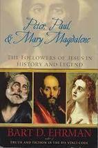 Peter, Paul, and Mary Magdalene: The Followers of Jesus in History and Legend - £19.76 GBP