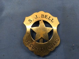S.J. BELL SECURITY GUARD BADGE - $75.00