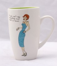 Coffee Mug with &quot;If you can&#39;t say something nice, start a rumor&quot; - $7.50