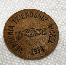 Vintage Wood Nickle Token Vernonia Oregon Friendship Nickle 1974 - $16.34