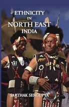 Ethnicity in North East India [Hardcover] - £20.45 GBP