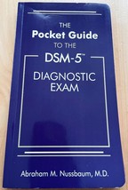 The Pocket Guide to the DSM-5® Diagnostic Exam by Abraham M. Nussbaum MI... - $957.17 MXN