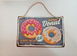 Sweet Donut &quot;Always Fresh&quot; Rustic Retro Looking Hanging Metal Sign 8 x 12 - £7.44 GBP
