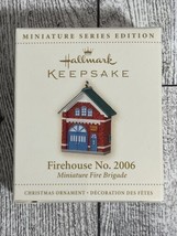 Hallmark Keepsake Ornament Miniature Firehouse No. 2006 Fire Brigade New - $9.42