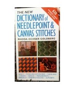 The New Dictionary Of Needlepoint And Canvas Stitches Goldberg, Rhoda Oc... - £3.53 GBP