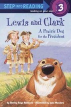 Lewis and Clark: A Prairie Dog for the President (Step into Reading, Step 3) by  - £6.58 GBP