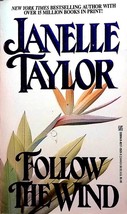 Follow The Wind by Janelle Taylor / 1991 Historical Romance Paperback - £0.88 GBP
