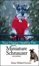 Miniature Schnauzer Your Happy Healthy Pet (Hardback)NEW BOOK - £6.29 GBP