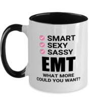 EMT Mug - Smart Sexy Sassy What More Could You Want - Funny 11 oz Two-tone  - £14.34 GBP