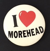 I ❤️ Morehead Button Pin 2.25&quot; Vintage Pinback I Love More Head Funny Ri... - $20.00