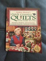 Debbie Mumm&#39;s Quick Country Quilts for Every Room: Wall Quilts, Bed Quilts SC - £9.84 GBP