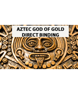 HAUNTED AZTEC GOD OF GOLD DIVINE GIFTS MAGICK DIRECT BINDING MAGICK  - £47.14 GBP