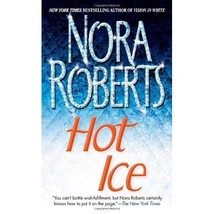 Hot Ice Nora Roberts - $13.00