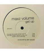 Maxz Volume | 12&quot; | Get up (test pressing, incl. Rooster Bangin Vox Mix)... - $5.94
