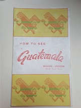 1950 vintage HOW TO SEE GUATEMALA TRAVEL GUIDE 25 pgs w ADS - £71.18 GBP