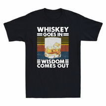 Whiskey Goes In Wisdom Comes Out Whiskey Drinking Lover Funny Men&#39;s T-Shirt - £7.98 GBP+