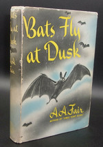 Erle Stanley Gardner as AA Fair BATS FLY AT DUSK First edition 1942 Very Scarce - £457.37 GBP