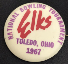 Elks Toledo Ohio National Bowling Tournament Vintage 60s Pin Button 1967 - $17.18