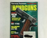 March 2005 Guns &amp; Ammo Handguns Magazine S&amp;W&#39;s .45 DA TT45 .22s The .357... - $4.99