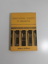 education Youth in Missions by Mildred McMurry 1960 paperback - £4.69 GBP