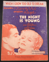 1935 When I Grow Too Old To Dream by Sigmund Romberg Sheet Music Night Is Young - £6.04 GBP